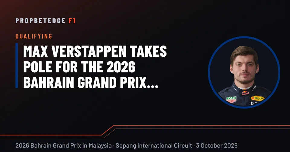 Max Verstappen takes pole for the 2026 Bahrain Grand Prix in Malaysia